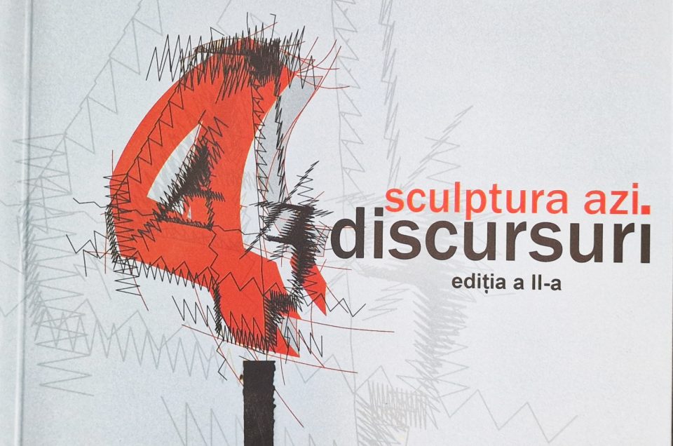 Sculptura azi. 4 Discursuri